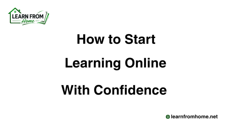 How to Start Learning Online With Confidence
