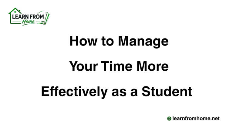 How to Manage Your Time More Effectively as a Student 