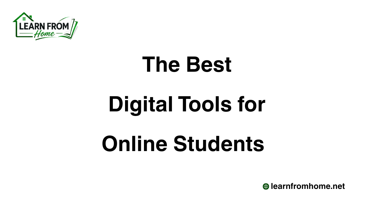 The Best Digital Tools for Online Students