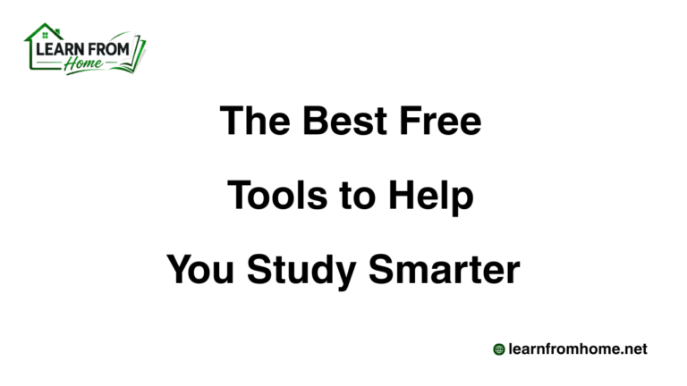The Best Free Tools to Help You Study Smarter