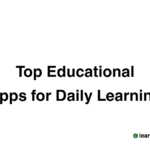 Top Educational Apps for Daily Learning