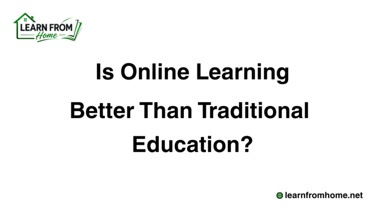 Is Online Learning Better Than Traditional Education?