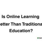 Is Online Learning Better Than Traditional Education?